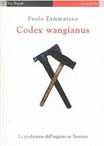 Codex Wangianus La Produzione Dell'Argento In Trentino