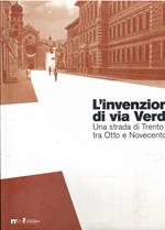 L' Invenzione Di Via Verdi Una Strada Di Trento Fra Otto E Novecento