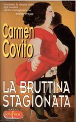 La Bruttina Stagionata