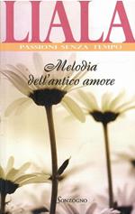 Melodia Dell'Antico Amore