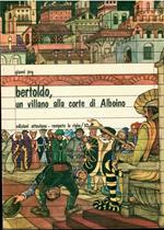 Bertoldo, Un Villano Alla Corte Di Alboino