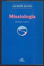 Missiologia. Teologia e prassi