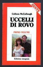 Uccelli di Rovo. Primo volume