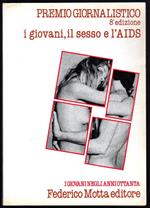 Premio giornalistico i giovani negli anni ottanta. I giovani, il sesso e l'AIDS