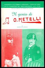 Il genio di O. Metelli