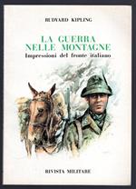 La guerra nelle montagne. Impressioni del fronte italiano