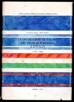 Le decorazioni al valore dei regni di Sardegna e d'Italia (1793 - 1946)