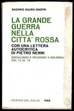 La grande guerra nella città rossa