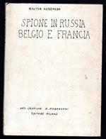 Spione in Russia Belgio e Francia