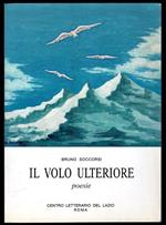 Il volo ulteriore. Poesie