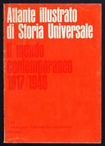 Atlante illustrato di Storia Universale. Il mondo contemporaneo 1917/1948