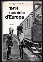 1914. Suicidio d'Europa