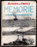 Memorie. La Marina tedesca in Guerra 1914-1918