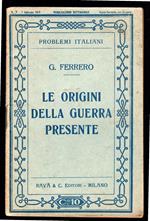 Le origini della guerra presente