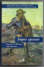 Saper sperare - Racconti e riflessioni sulla speranza