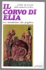 Il corvo di Elia - Una introduzione alla preghiera