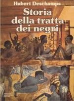 Storia della tratta dei negri dall'antichità ai nostri giorni