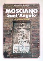 Mosciano Sant'Angelo. Immagini e ricordi