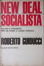 New Deal Socialista. Valori e strumenti per un piano a lungo periodo