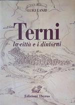 Terni la città e i dintorni