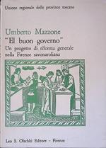 El buon governo. Un progetto di riforma generale nella Firenze savonaroliana