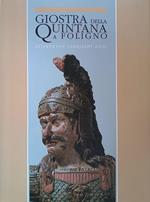 Giostra della Quintana a Foligno. Attraverso cinquant'anni