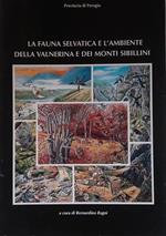 La fauna selvatica e l'ambiente della Valnerina e dei Monti Sibillini