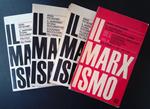 Il Marxismo. Storia documentaria. Vol. I. Filosofia, ideologia. Vol. II. Economia, sociologia. Vol. III. Politica