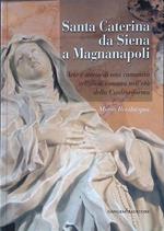 Santa Caterina da Siena a Magnanapoli. Arte e storia di una comunità religiosa romana nell'età della Controriforma