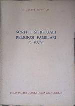 Scritti spirituali religiosi familiari e vari. I