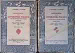 Antologia della Letteratura Italiana dall'Alighieri al Pascoli. Raccolta e annotata ad uso degli Istituti Tecnici Superiori. Volume Primo e secondo