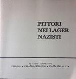 Pittori deli lager nazisti. La resistenza nei Lager vissuta e vista dai pittori