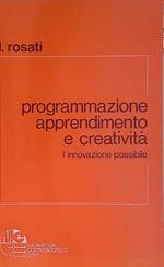 Programmazione apprendimento e creatività. L'innovazione possibile