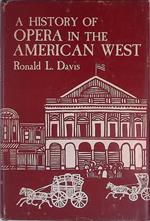 A History of Opera in the American West
