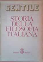 Storia della filosofia italiana. Volume primo e secondo