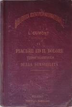 Il piacere ed il dolore. Teoria scientifica della sensibilità