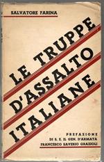 Le Truppe D'assalto Italiane Con Cenni Sulle Truppe D'assalto Straniere