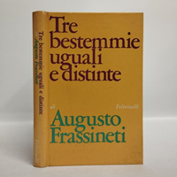 Tre bestemmie uguali e distinte  Augusto Frassineti usato Narrativa  Italiana