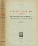 La denunzia di danno temuto nel diritto sostanziale e processuale (Articolo 1172 codice civile e 688 a 691 cod.proc.civile)