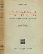 La denunzia di nuova opera nel diritto sostanziale e processuale (Art.1171 Cod.Civ.e 688 a 691 Cod.Proc.Civ.)