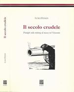 Il secolo crudele