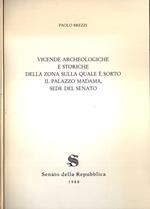 Vicende archeologiche e storiche della zona sulla quale è sorto il Palazzo Madama, sede del Senato