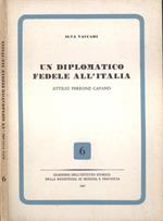 Un diplomatico fedele all' Italia