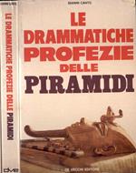 Le drammatiche profezie delle piramidi