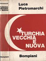 Turchia vecchia e nuova