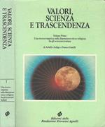 Valori, scienza e trascendenza - Volume Primo