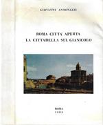 Roma città aperta. La cittadella sul Gianicolo