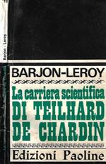 La carriera scientifica di Teilhard de Chardin