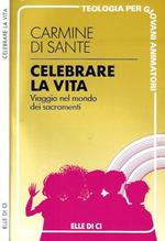 Celebrare la vita