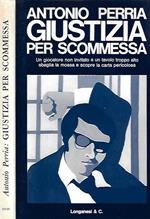 Giustizia per scommessa